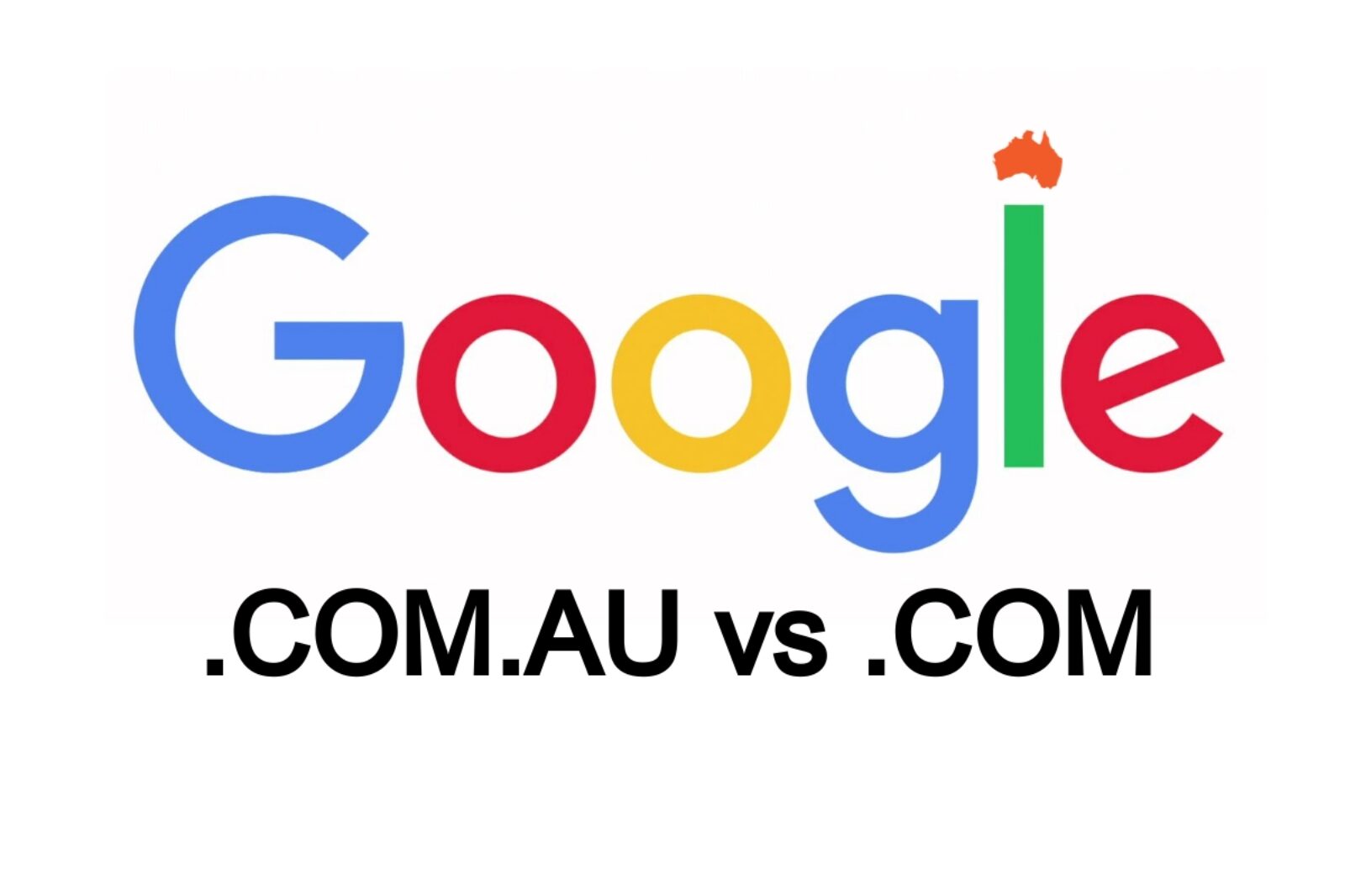 .com.au or .com? Which is Better for Google?